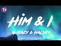 G Eazy & Halsey - Him & I (Lyrics/Letra)
