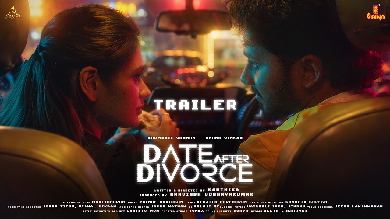 DATE AFTER DIVORCE Trailer | Karthika | Karmukil Vannan | Ahana Vinesh | Saina Short Films