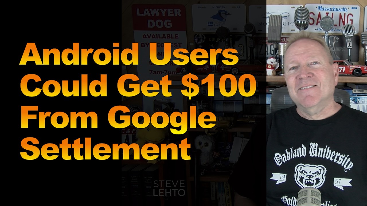 Android Users Could Get $100 From Google Settlement