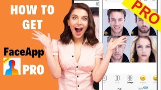 How to get FaceApp Pro free - Faceapp Pro Free APK Android & iOs