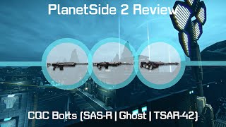 CQC Bolts (SAS-R | Ghost | TSAR-42); Incredibly Skill Dependent