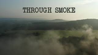 NEEDTOBREATHE : Through Smoke LYRICS
