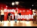 Brandy - "I Thought" - JR Taylor Choreography