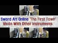 Sword Art Online 'The First Town' Violin With ...