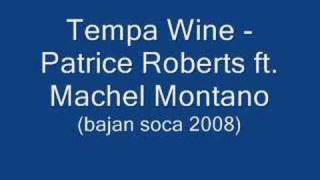 Tempa Wine-Patrice Roberts ft Machel Montano(Bajan Soca2008)