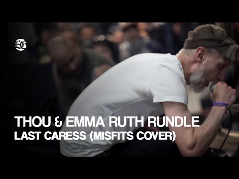 THOU & EMMA RUTH RUNDLE - Last Caress (Misfits Cover) Live At Roadburn 2019