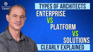 Enterprise Architect vs Platform Architect vs Solutions Architect (Exp