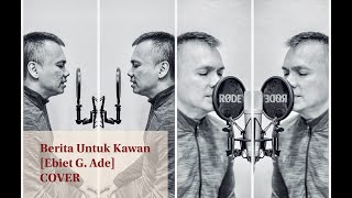 Download lagu Ebiet G. Ade - Berita Kepada Kawan [COVER LAGU x LIRIK] mp3