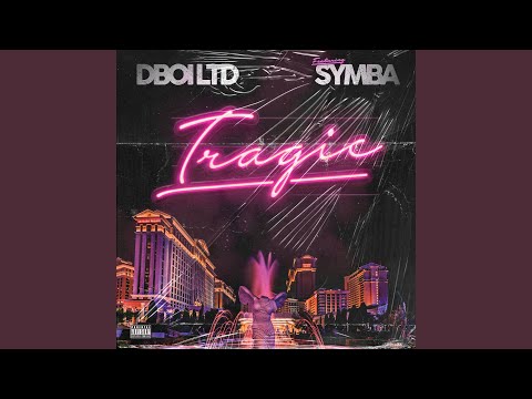 Tragic (feat. Symba)