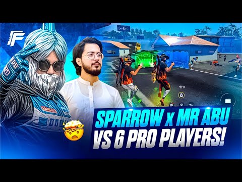 DEADLY DUO🔥 MR ABU X SPARROW FF VS 6 PRO PLAYERS 🤯