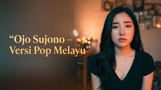 Download lagu Ojo Sujono – Versi Pop Melayu | Cover Terbaru Paling Bikin Baper 2025 mp3