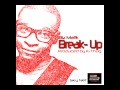 Break Up Produced By K Thug
