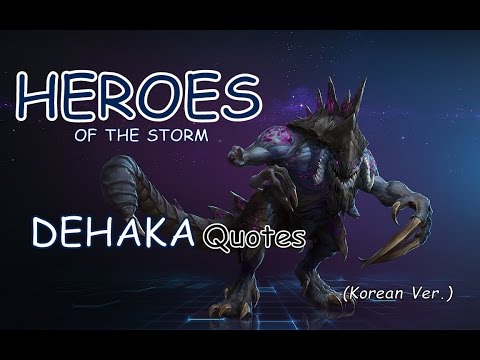 Heroes of The Storm -  DEHAKA Quotes (KR)
