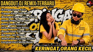 Download lagu 🔥DANGDUT DJ REMIX TERBARU 2026 | KERINGAT ORANG KECIL🔥FULL ALBUM LAGU PALING ENAK DIDENGAR mp3