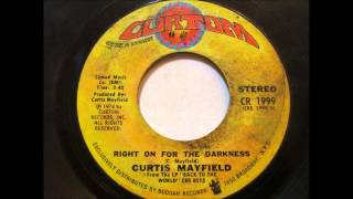 Curtis Mayfield  Right On For The Darkness (1973)