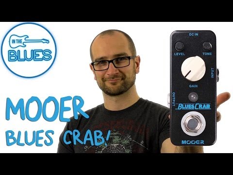 MOOER Blues Crab Overdrive Pedal Demo
