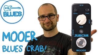 Video thumbnail for MOOER Blues Crab Overdrive Pedal Demo by intheblues