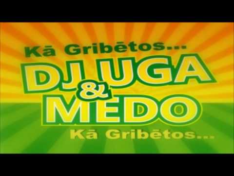 DJ Uga & Medo - Kā gribētos