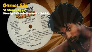 Garnet Silk - A Man In Love (Steely &amp; Clevie Records) 1994