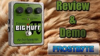 Video thumbnail for Bass Big Muff - ElectroHarmonix (Review/Demo) by FrostByte