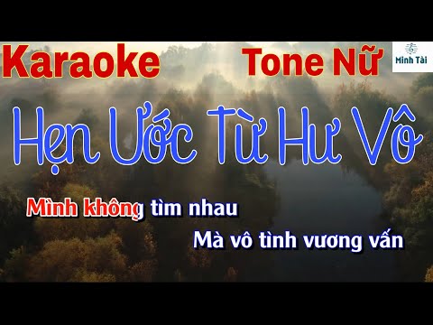 Hẹn Ước Từ Hư Vô II Karaoke II Tone Nữ II Beat Hay