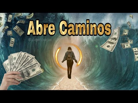Opens Roads * Unlocking of the Money Y Abundance 💵 Opens The Doors from the Prosperity Universal