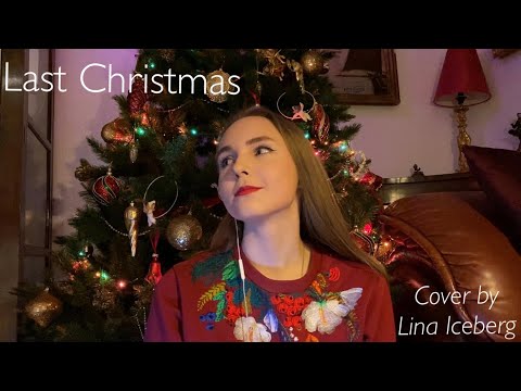Last Christmas - Wham! (cover by Lina Iceberg)