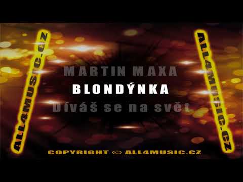 KJ1417 MAXA MARTIN-Blondýnka (Karaoke verze)