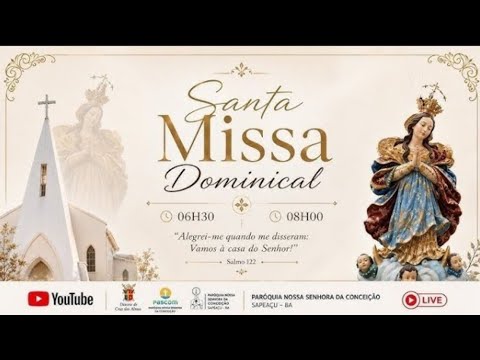 Missa Dominical paróquia Nossa senhora da Conceição Sapeaçu-Ba. 09/08/2026
