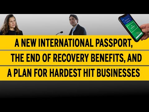 A new international passport, the end of recovery benefits, and a plan for hardest hit businesses