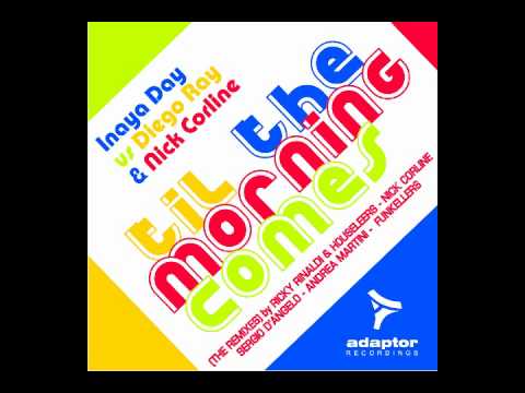 Inaya Day vs Diego Ray & Nick Corline_Til The Morning Comes (Funkellers Deep Tribal Mix)