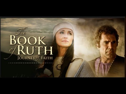 The BOOK OF RUTH : ( Journey of Faith ) 2009 ____ Full Movie