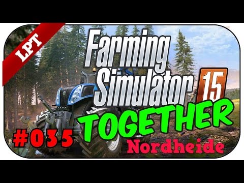 FARMING SIMULATOR 15 NORDHEIDE #035 - Mischration für die Rinder ★Let's Play LS15 Deutsch