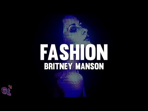 Britney Manson - FASHION (Lyrics)