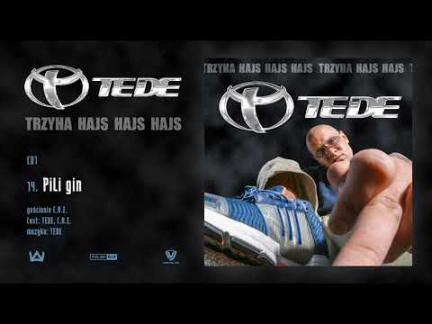 TEDE - Pili gin gościnnie C.N.E. prod. TEDE / 3H HAJS HAJS HAJS