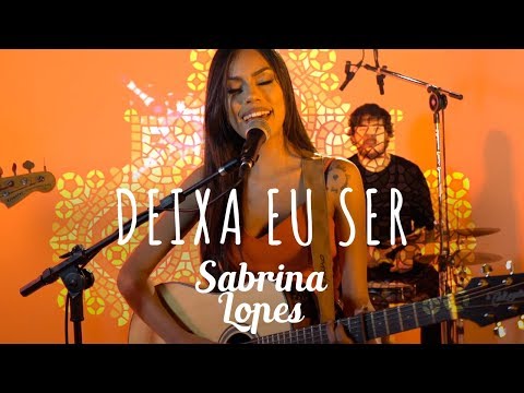 Deixa Eu Ser - Sabrina Lopes