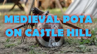 Medieval POTA at castle hill