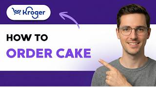 How to Order a Cake from Kroger [2026 Full Guide]