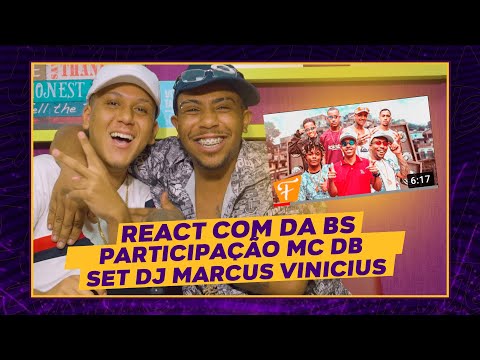 REACT COM MC LUAN DA BS Part.MC DB - SET DJ Marcus Vinicius (Official Music Video)