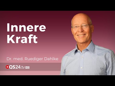 Innere Kraft stärken | Dr. med. Ruediger Dahlke | Erfolg mit Herz | QS24 Gesundheitsfernsehen