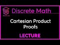 How To Do A PROOF With CARTESIAN PRODUCTS Discrete Mathematics