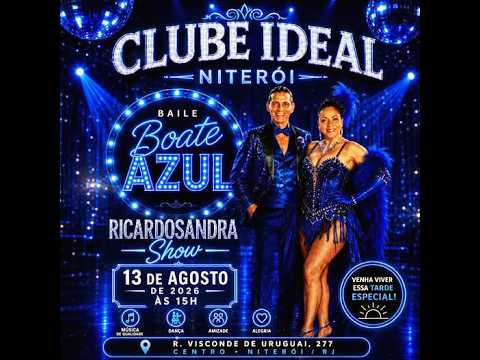 Baile Boate Azul  no Clube Ideal3Idade com RicardoSandraShow!