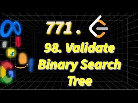 98 Validate Binary Search Tree Leetcode Java Solution Full Explanation