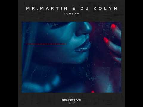 Mr.Martin & DJ Kolyn - Tumbao