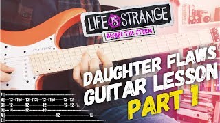 Guitar Study: Daughter - Flaws (ROCK) Guitar Lesson PART 1