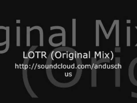 Anduschus - LOTR (Original Mix)
