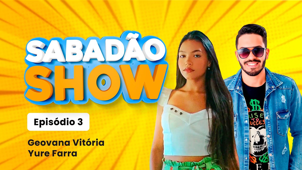 Geovana Vitória + Yure Farra no Sabadão Show EP3 T1 #tvdeusabranca