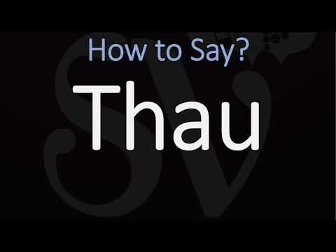 How to Pronounce Thau? (CORRECTLY)
