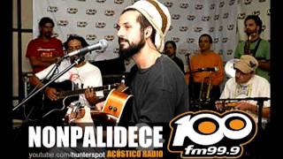 NONPALIDECE - Acústico en Radio La 100 (Completo)