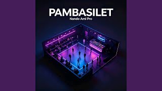 Download lagu Pambasilet (Remix) mp3 Download lagu Pambasilet (Remix) mp3